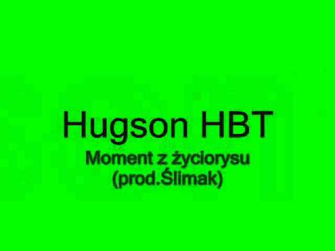 Hugson HBT-Moment z życiorysu /Intro/ [prod. Ślimak]
