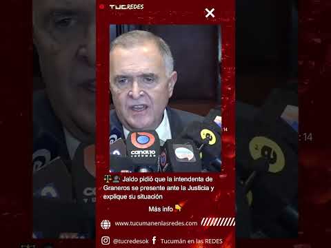 ⚖️🗣️ Jaldo pidió que la intendenta de Graneros se presente ante la Justicia y explique su situación