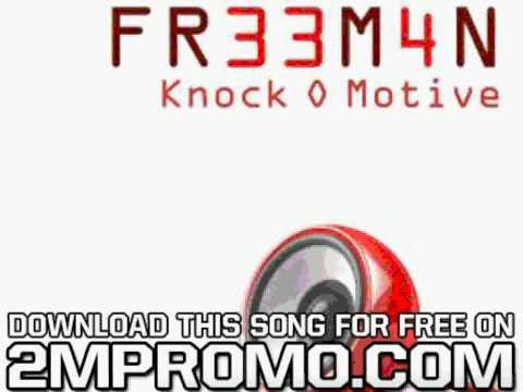 Fr33m4n Knock O Motive WEB Knock O Motive Original Mix