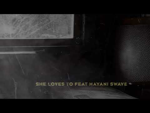 Magic Touch X Mayani Swave - She Loves to (Official Audio)