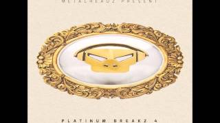 Metalheadz Present - Platinum Breakz Vol 4 mixed by LastStand
