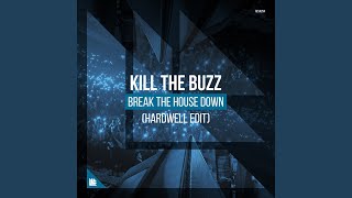Break The House Down (Hardwell Edit)