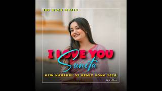 Download lagu I Love You Sunita | Dj Remix Nagpuri Song | Jbl Hard Bass | 2026 Top Nagpuri Song mp3