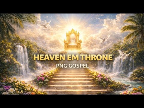 Heaven Em Throne png gospel 