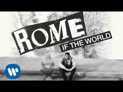 Rome: If The World (Audio)