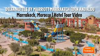 Delta Hotels by Marriott Marrakech Eden Andalou - Marrakech, Morocco | Hotel Tou