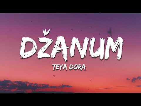 Teya Dora - Džanum (Lyrics) | Tiktok