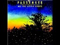 Passenger - Feather on the Clyde 