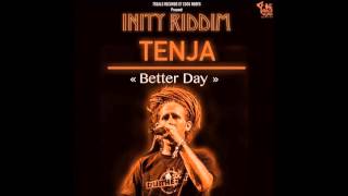 Tenja &quot;Tomorrow is a Better Day&quot;