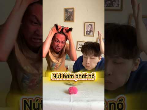 Nút bấm phát nổ #haihuoc #giaitri #shorts