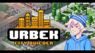 Urbek City Builder Pt 1! learning the basics!