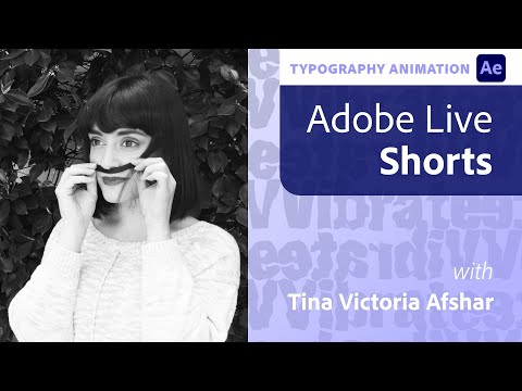 Animating Text with Tina Victoria Afshar | Adobe Live Shorts