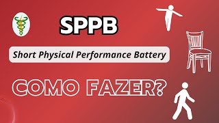 Como realizar o teste SPPB (Short Physical Performance Battery)