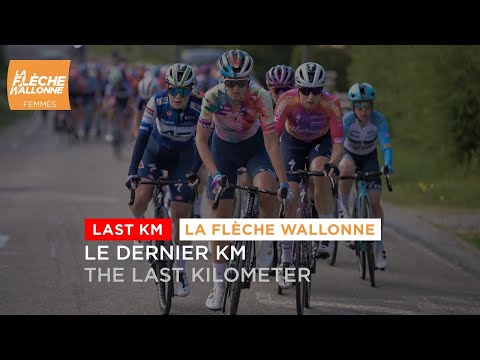 Flamme Rouge / Last KM - #FlecheWallonneFemmes 2023