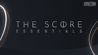 Video thumbnail for THE SCORE ESSENTIALS | Trailer by SONUSCORE