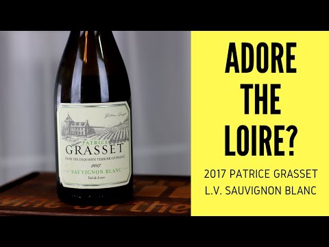 2017 Patrice Grasset Loire Valley Sauvignon Blanc from ...
