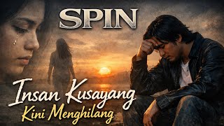 Download lagu SPIN – Insan Kusayang Kini Menghilang | Slow Rock Malaysia Paling Galau Sepanjang Masa mp3 Download lagu SPIN – Insan Kusayang Kini Menghilang | Slow Rock Malaysia Paling Galau Sepanjang Masa mp3