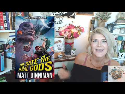 The Gate of the Feral Gods :Dungeon Crawler Carl Bk 4 by Matt Dinniman