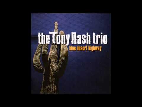 the tony nash trio - here to play the blues