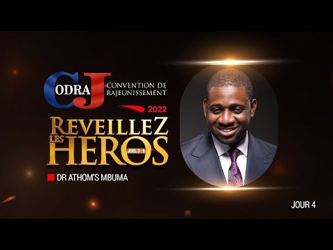 ''Réveillez les héros'' Codraj 2022 Jour 4 "deuxième message" Dr Athom's Mbuma