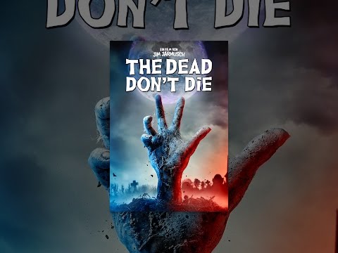 The Dead Don't Die