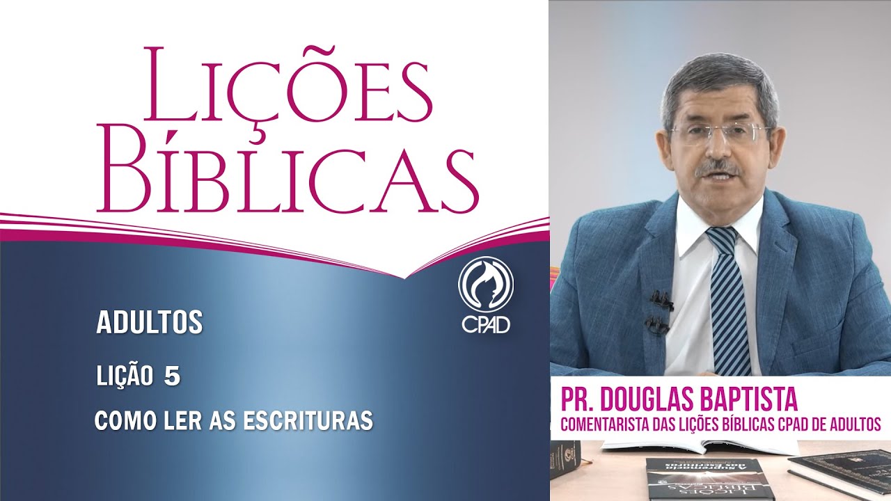 Lição 5 - Lições Bíblicas Adultos - 1º Trim./2022 - CPAD