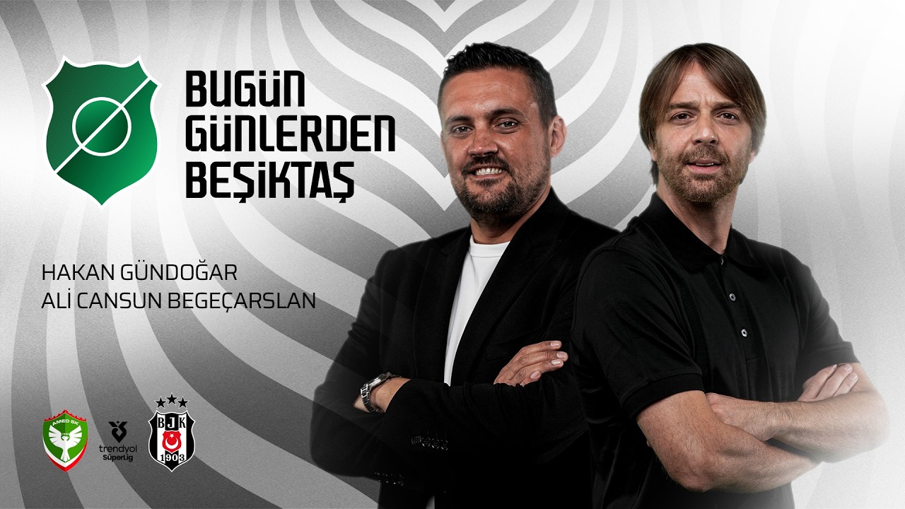 Amed Sportif Faaliyetler - Beşiktaş Maça Doğru | Bugün Günlerden Beşiktaş