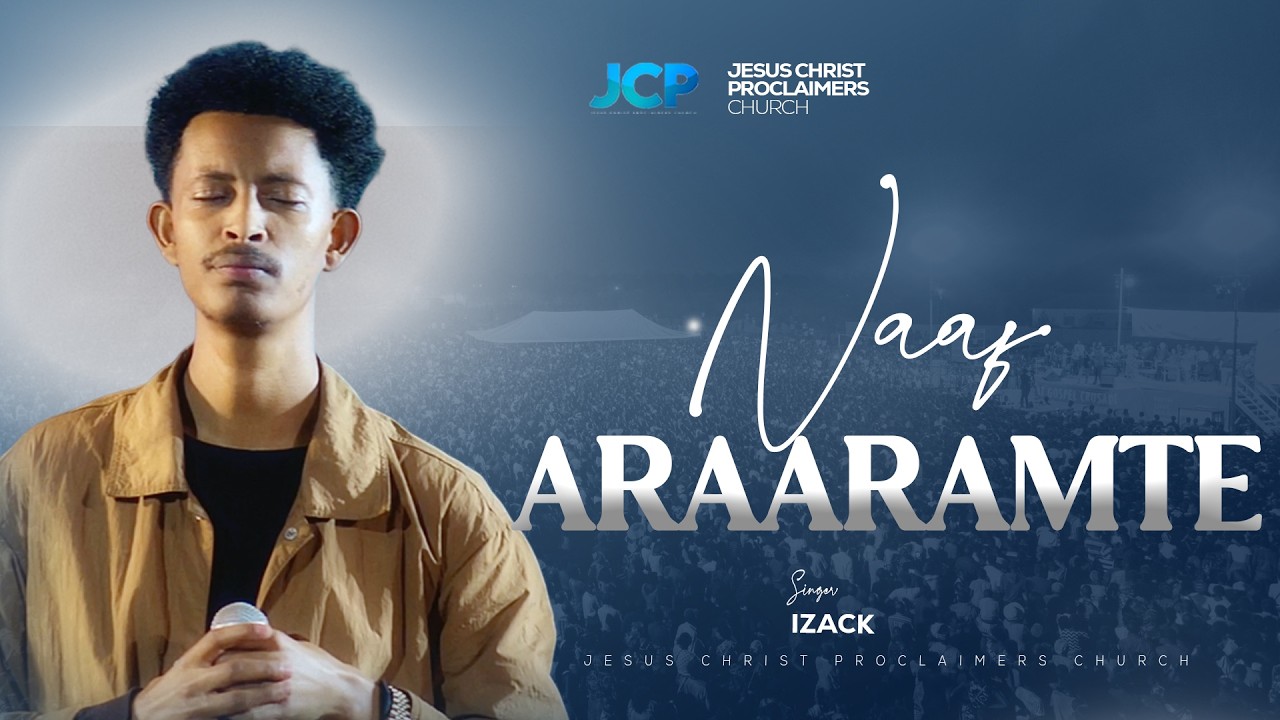 SINGER || ISYAK TAMIRU || NAAF ARAARAMTE || JCP MULTIMEDIA || 2026