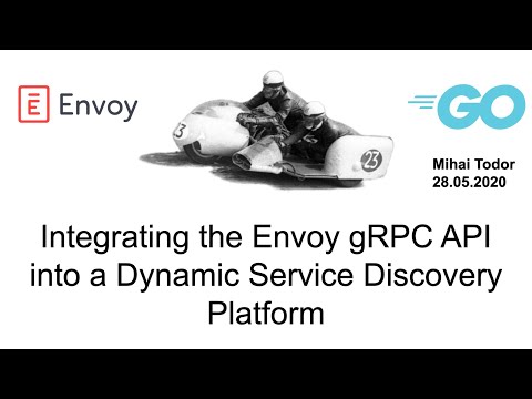 Integrating the Envoy gRPC API into a Dynamic Service Discovery Platform