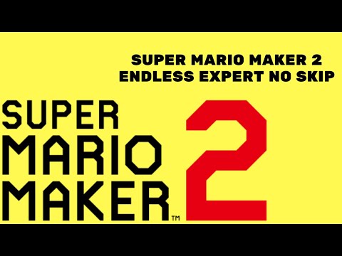 Super Mario Maker 2 | Endless Expert No Skip