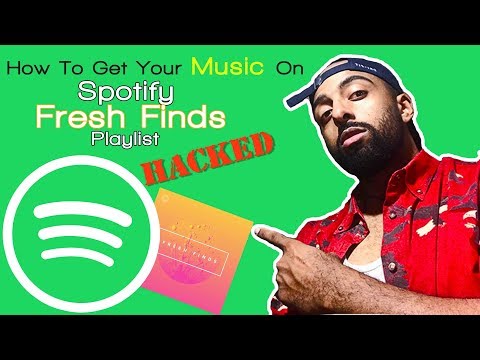 Spotify Hacks: How To Get On Spotify Fresh Finds Playlist