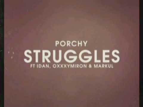 PORCHY - STRUGGLES(FEAT. IDAN, OXXXYMIRON & MARKUL)(Slowed Version)