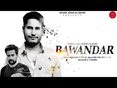 BAWANDAR | NJ Music | Kuldev Kaushal | Latest Himachali Pahari Dhamaka | Dehshat