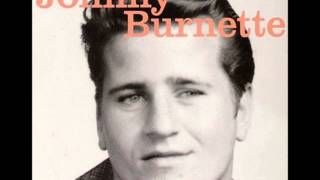 Johnny Burnette - If You Want It Enough