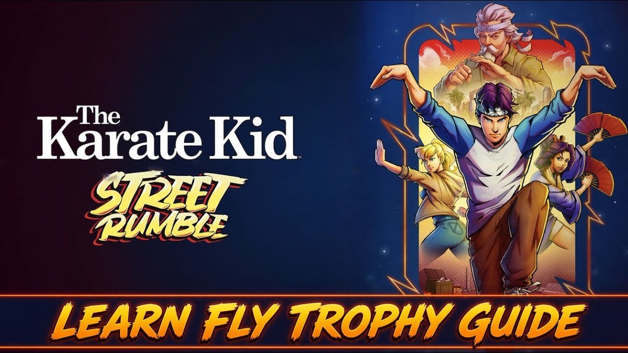 Karate Kid Street Rumble | Learn Fly Trophy Guide