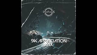DysFonik 9K Appreciation Mix