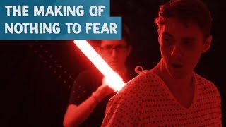 The Making of "Nothing to Fear" | Behind the Scenes