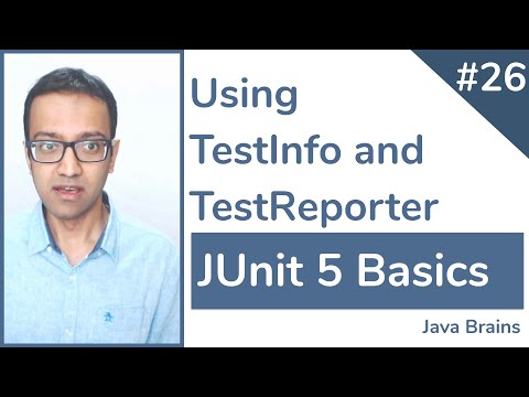 JUnit 5 Basics 26 - Using TestInfo and TestReporter