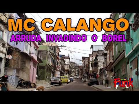 MC CALANGO - ARRUDA INVADINDO O BOREL (FUNK DE PERNAMBUCO)