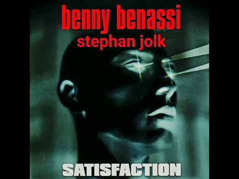Premiere : BENNY BENASSI - Satisfaction [STEPHAN JOLK Remix]