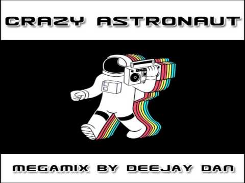 Crazy Astronaut - Megamix by DeeJay Dan [2015]: Hi-Tech | Psy Trance | Psy #crazyastronaut #hitech