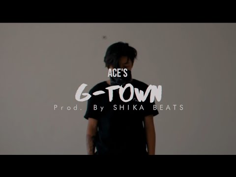 Ace T - G Town [ M/V] 2020