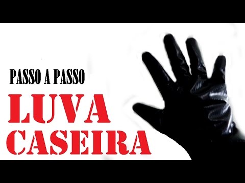 Aprenda como fazer uma luva Caseira !