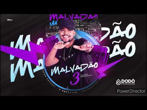 Malvadão 3 - Dodô Pressão - então viaja de avião