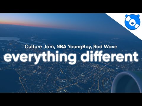Culture Jam, YoungBoy Never Broke Again, Rod Wave - Everything Different (Clean - Lyrics)