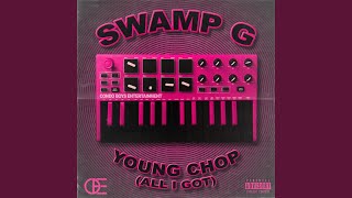 Young Chop (All I Got)