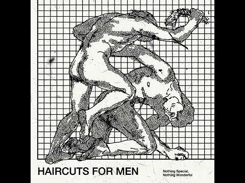 haircuts for men — nothing special, nothing wonderful