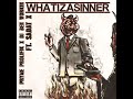 Pryme Prolifik x DJ Ben Workin - WhatIzASinner (feat. Sadat X)