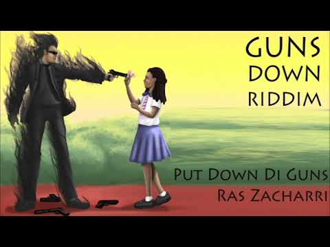 Ras Zacharri - Put Down Di Guns NEW REGGAE CLASSIC