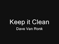 Dave Van Ronk   Keep it Clean